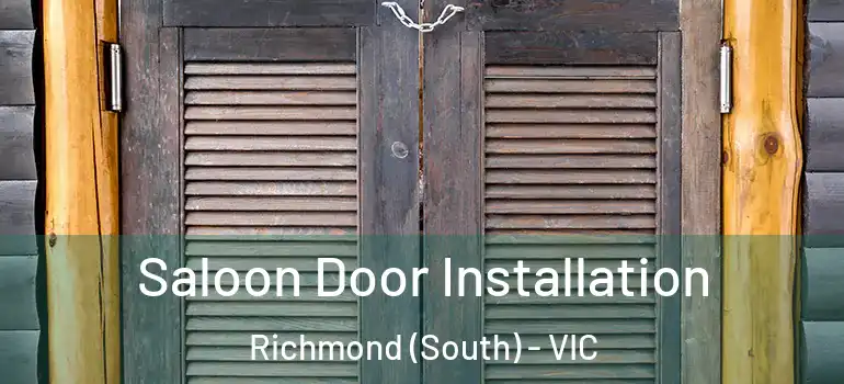 Saloon Door Installation Richmond (South) - VIC