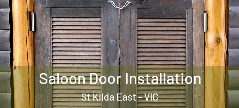 Saloon Door Installation St Kilda East - VIC