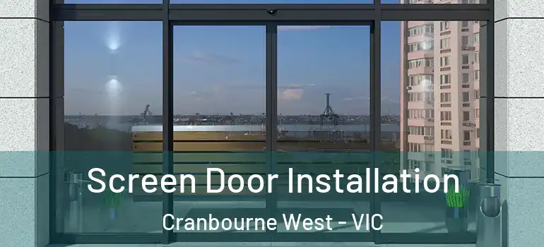  Screen Door Installation Cranbourne West - VIC