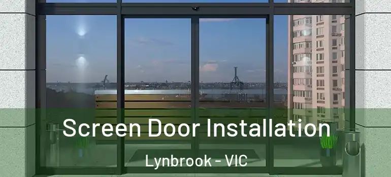 Screen Door Installation Lynbrook - VIC
