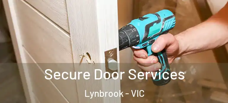 Secure Door Services Lynbrook - VIC