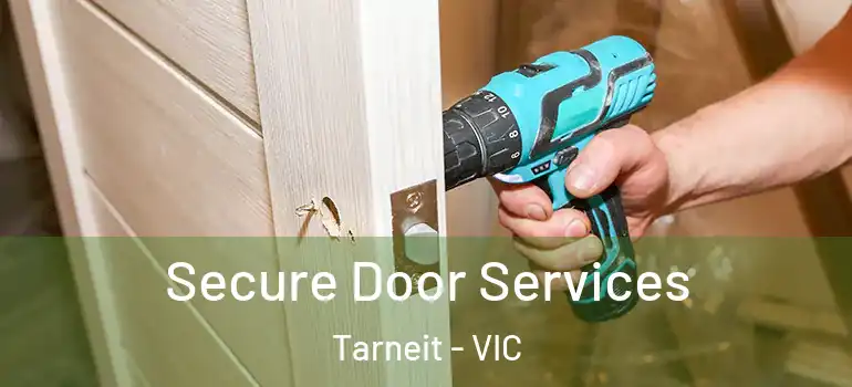 Secure Door Services Tarneit - VIC