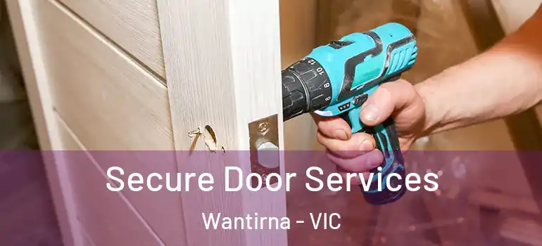 Secure Door Services Wantirna - VIC