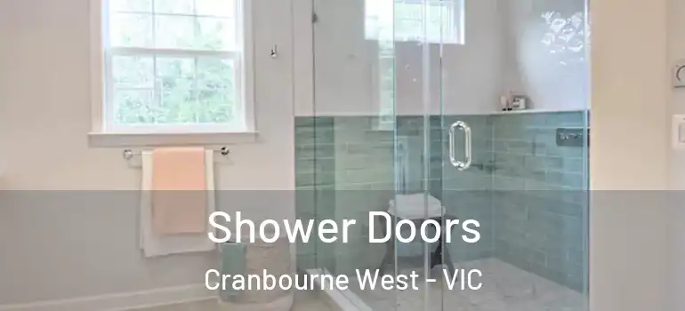 Shower Doors Cranbourne West - VIC