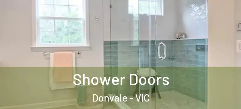 Shower Doors Donvale - VIC