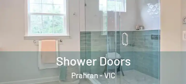  Shower Doors Prahran - VIC