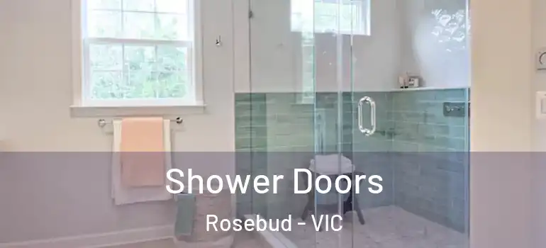 Shower Doors Rosebud - VIC
