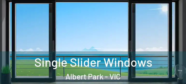  Single Slider Windows Albert Park - VIC