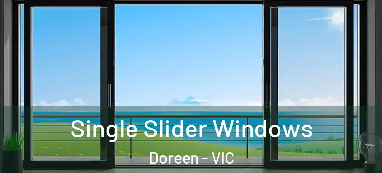  Single Slider Windows Doreen - VIC
