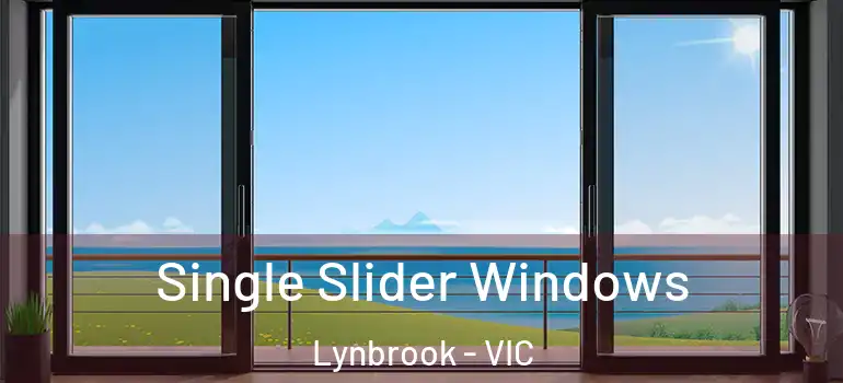  Single Slider Windows Lynbrook - VIC