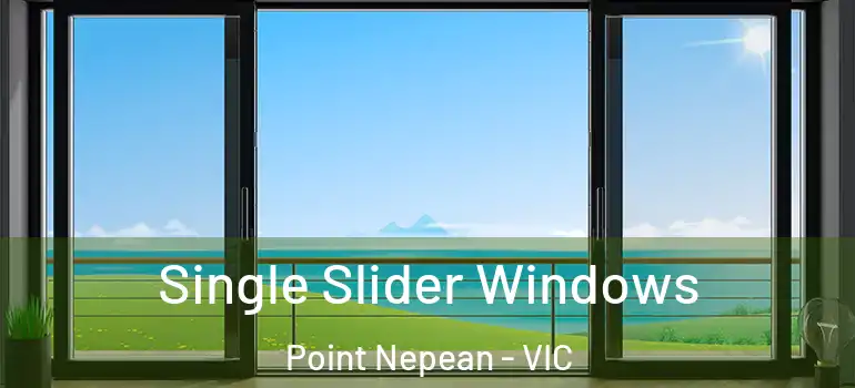  Single Slider Windows Point Nepean - VIC