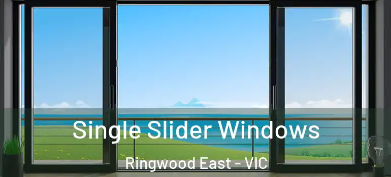  Single Slider Windows Ringwood East - VIC