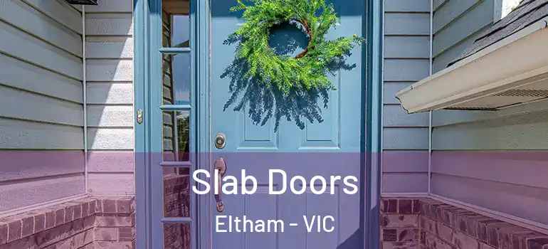 Slab Doors Eltham - VIC