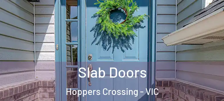  Slab Doors Hoppers Crossing - VIC