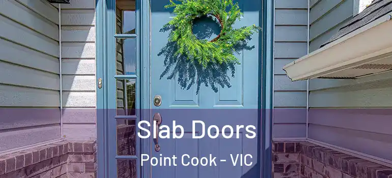 Slab Doors Point Cook - VIC