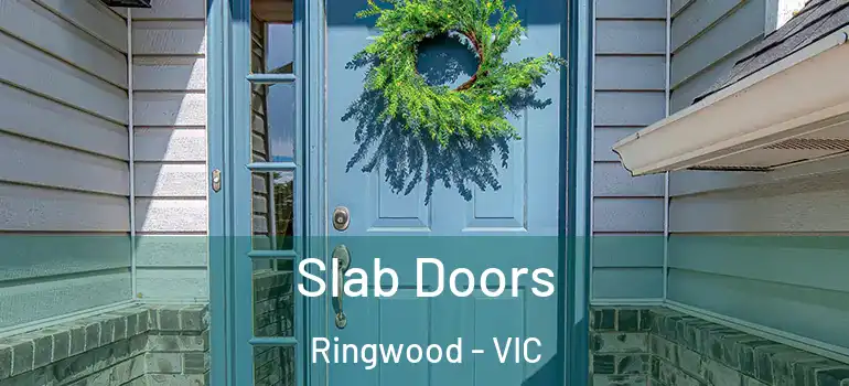 Slab Doors Ringwood - VIC