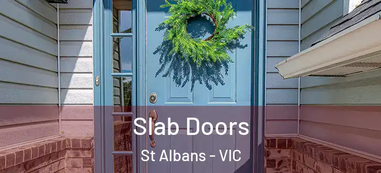 Slab Doors St Albans - VIC