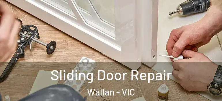  Sliding Door Repair Wallan - VIC