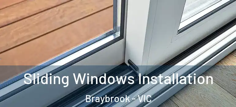 Sliding Windows Installation Braybrook - VIC