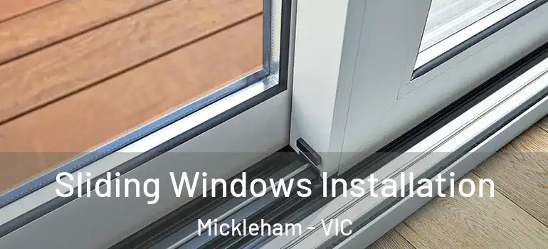 Sliding Windows Installation Mickleham - VIC
