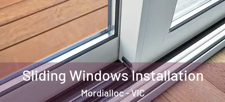  Sliding Windows Installation Mordialloc - VIC