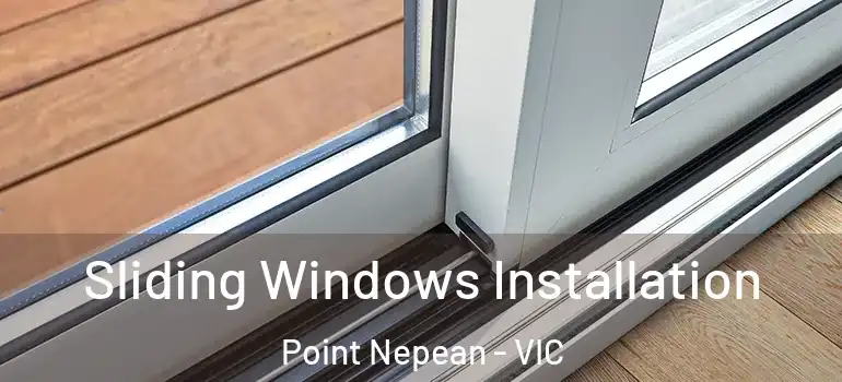  Sliding Windows Installation Point Nepean - VIC