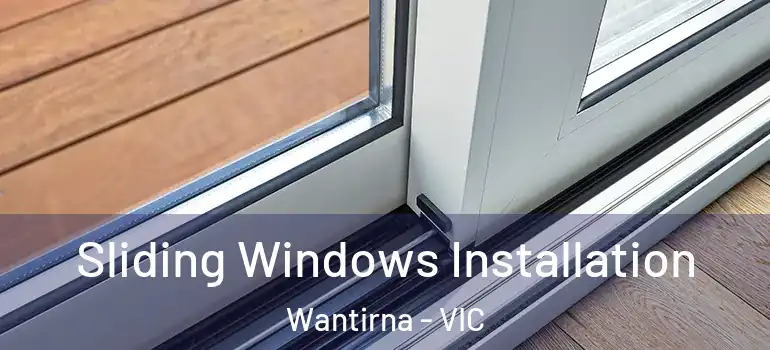 Sliding Windows Installation Wantirna - VIC