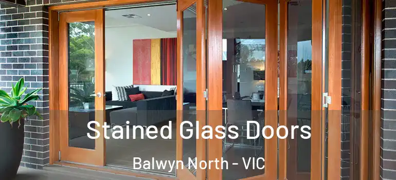 Stained Glass Doors Balwyn North - VIC