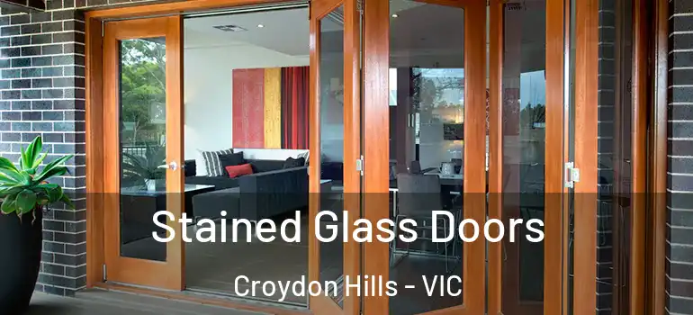 Stained Glass Doors Croydon Hills - VIC