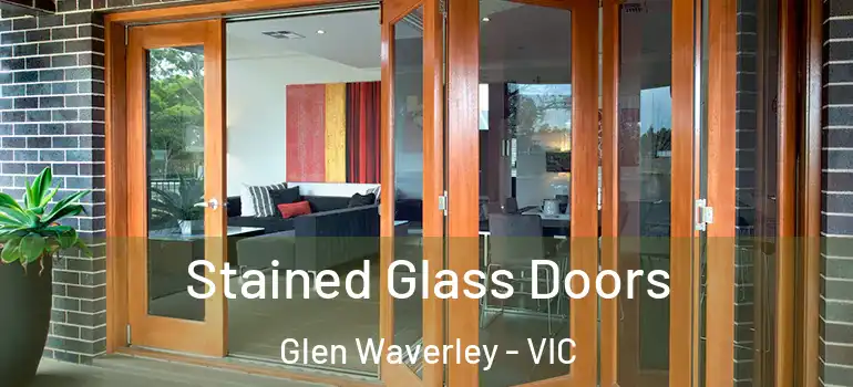 Stained Glass Doors Glen Waverley - VIC