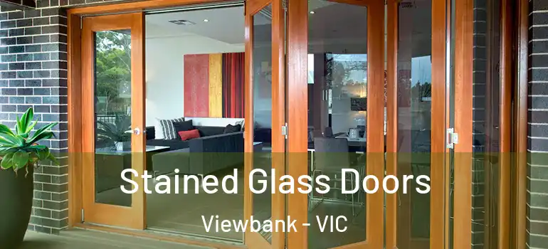 Stained Glass Doors Viewbank - VIC
