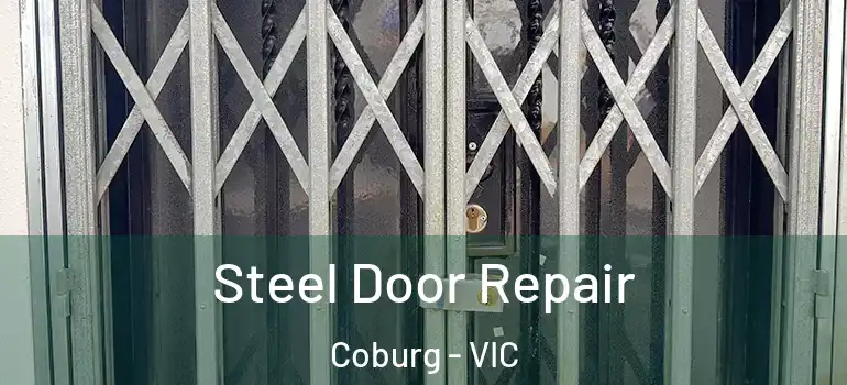 Steel Door Repair Coburg - VIC