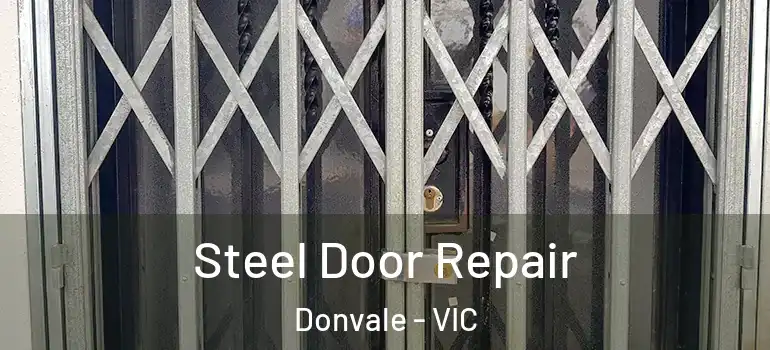 Steel Door Repair Donvale - VIC