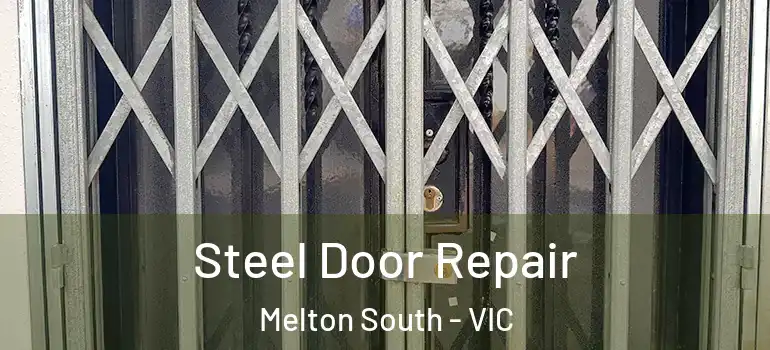 Steel Door Repair Melton South - VIC