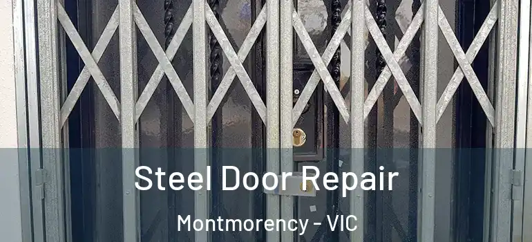 Steel Door Repair Montmorency - VIC