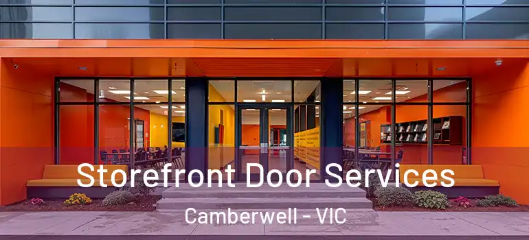 Storefront Door Services Camberwell - VIC
