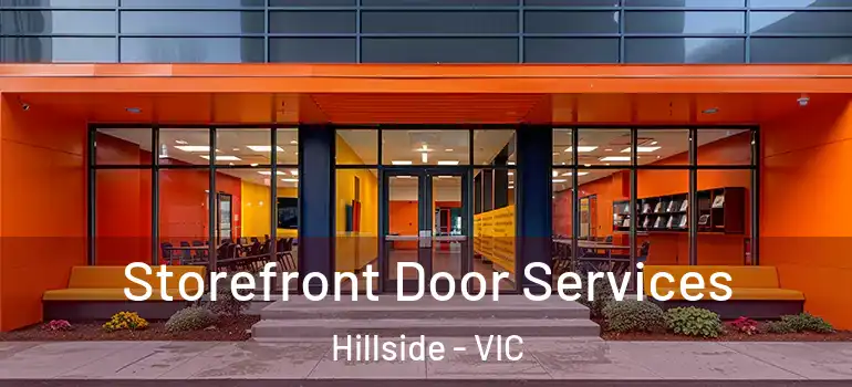  Storefront Door Services Hillside - VIC