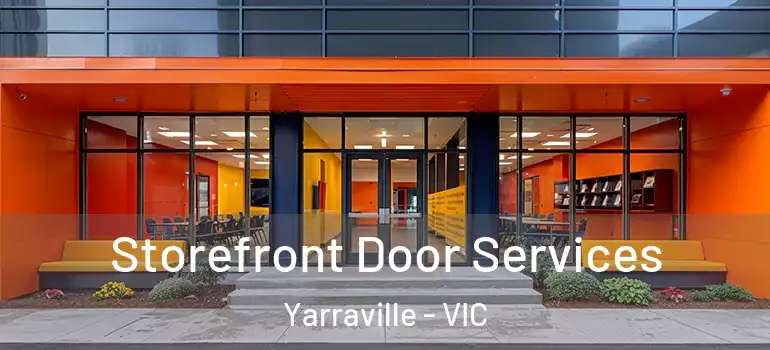 Storefront Door Services Yarraville - VIC