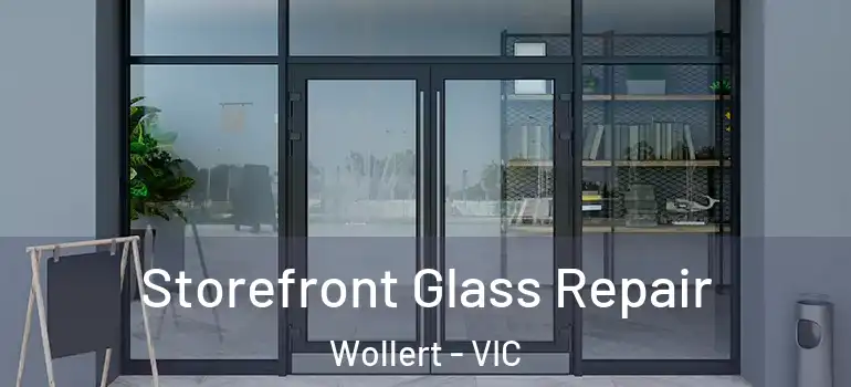 Storefront Glass Repair Wollert - VIC