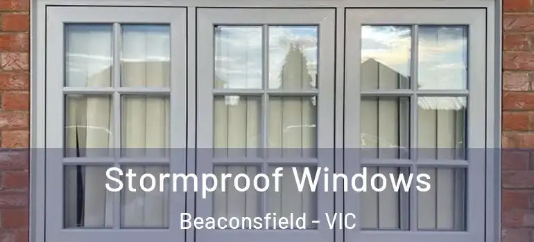  Stormproof Windows Beaconsfield - VIC