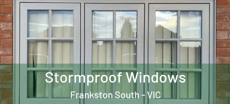 Stormproof Windows Frankston South - VIC
