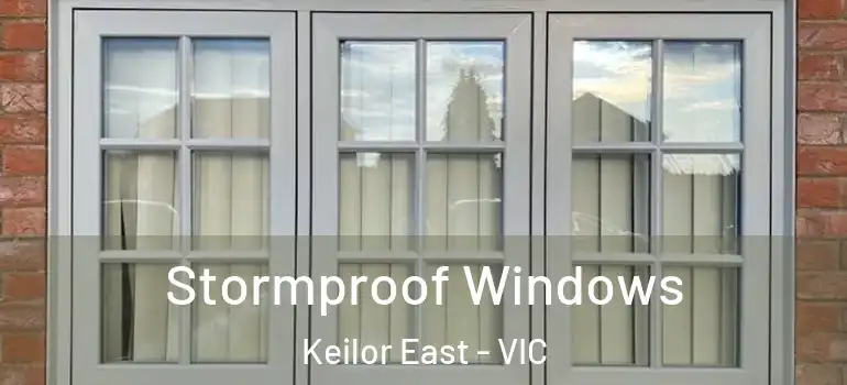  Stormproof Windows Keilor East - VIC