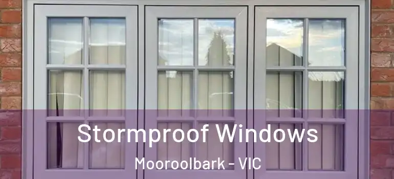  Stormproof Windows Mooroolbark - VIC