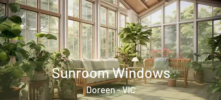 Sunroom Windows Doreen - VIC