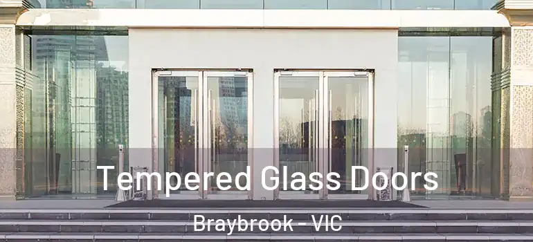  Tempered Glass Doors Braybrook - VIC