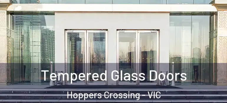 Tempered Glass Doors Hoppers Crossing - VIC