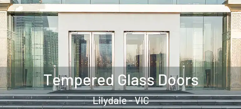  Tempered Glass Doors Lilydale - VIC