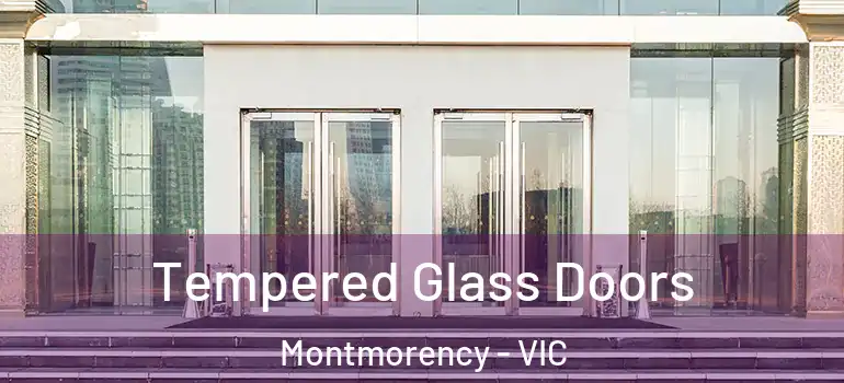 Tempered Glass Doors Montmorency - VIC