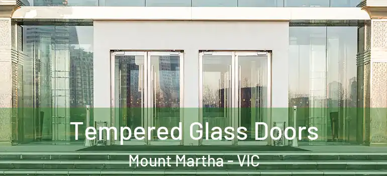  Tempered Glass Doors Mount Martha - VIC