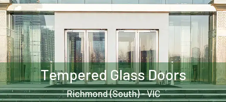 Tempered Glass Doors Richmond (South) - VIC
